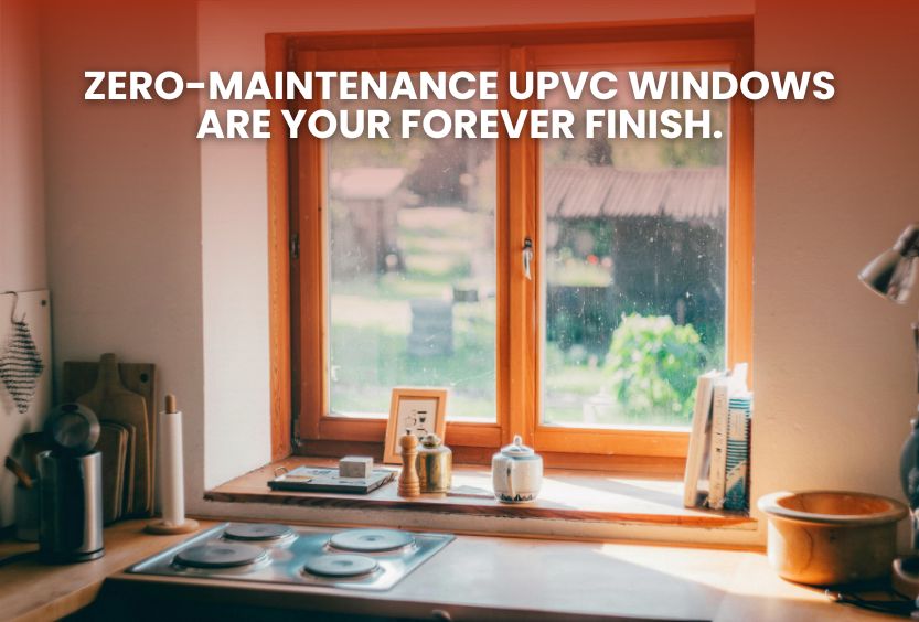Read more about the article Zero-Maintenance uPVC Windows Are Your Forever Finish.